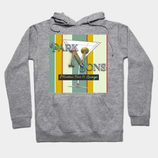 Park N Sons Martini Bar & Lounge Hoodie